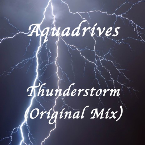 Thunderstorm (Original Mix) | Boomplay Music