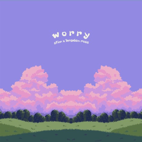 worry ft. Braden Ross | Boomplay Music
