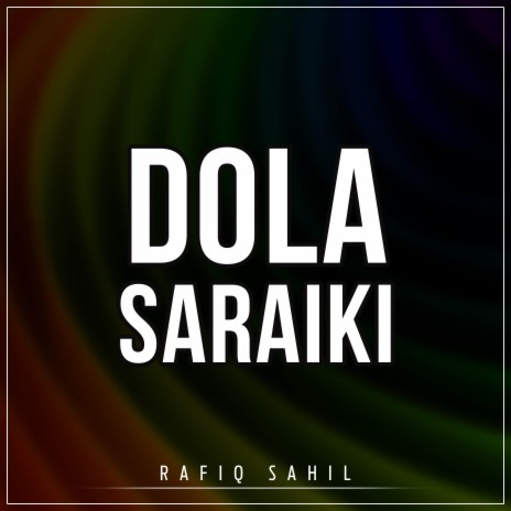 Dola Saraiki | Boomplay Music