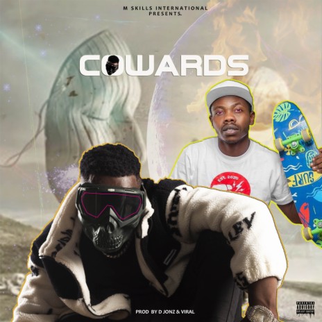 Cowards ft. Ruff Kid | Boomplay Music