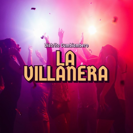 La Villanera | Boomplay Music