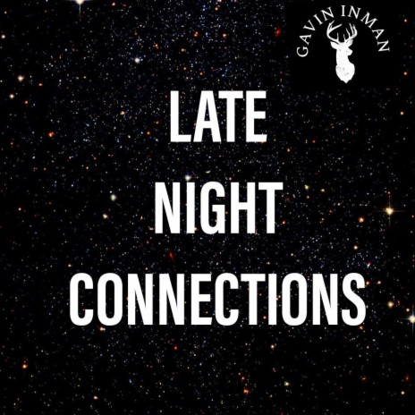 Late night connections | Boomplay Music