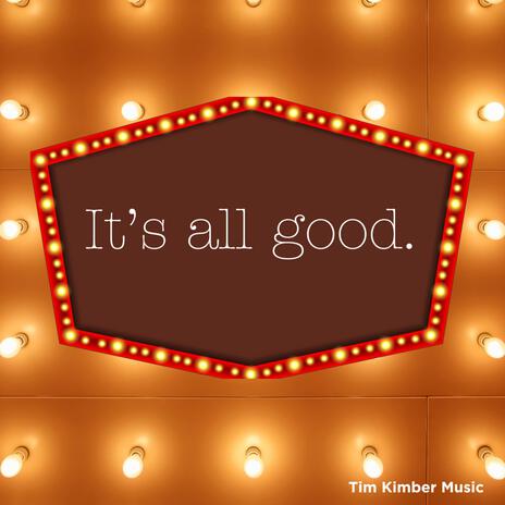 It's All Good | Boomplay Music