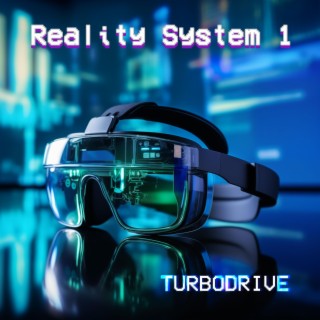 Reality System 1