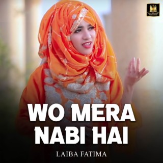 Wo Mera Nabi Hai