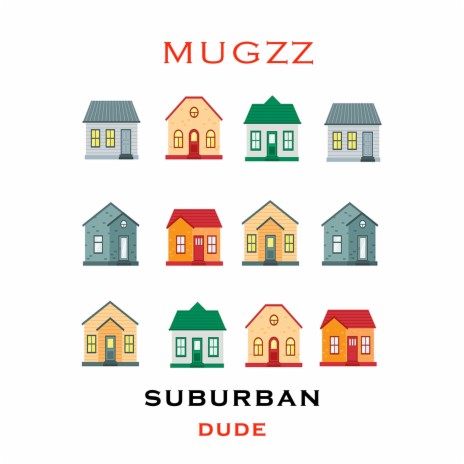 Suburban Dude