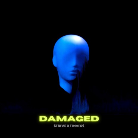 Damaged ft. Timmixs