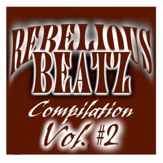 Rebeliousbeatz Compilation, Vol. #2