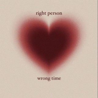 right person wrong time