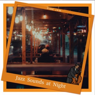 Jazz Sounds at Night