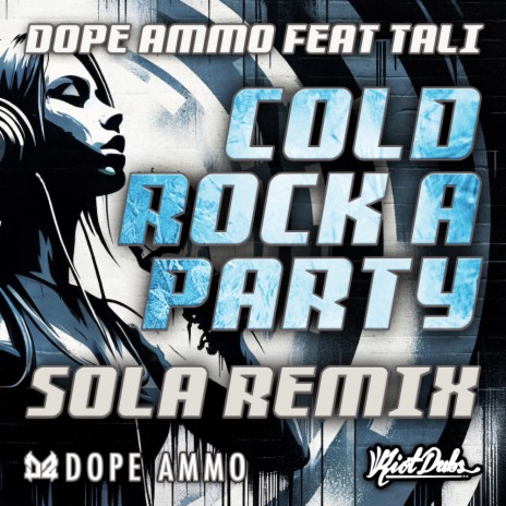 Cold Rock A Party (Sola Remix) ft. Tali
