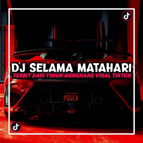 DJ SELAMA MATAHARI TERBIT DARI TIMUR VIRAL TIKTOK ft. Ravi remix | Boomplay Music