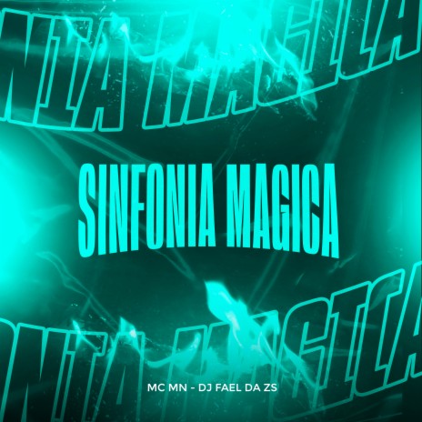 Sinfonia Magica ft. DJ Fael da ZS | Boomplay Music