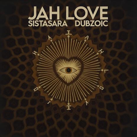 Jah Love ft. SistaSara | Boomplay Music