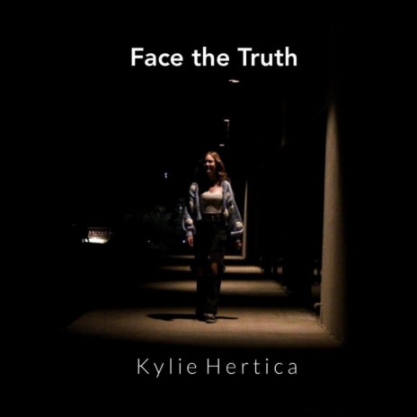 Face the Truth | Boomplay Music