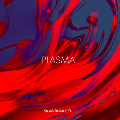 PLASMA | Boomplay Music