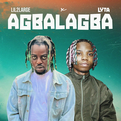 Agbalagba ft. Lyta | Boomplay Music