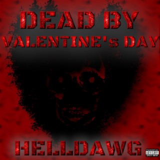 Dead by Valentine's Day