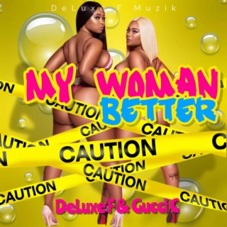 My Woman Better (Gwada Bouyon)