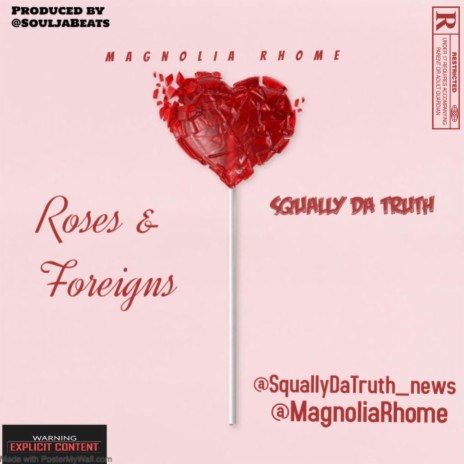 Roses & Foreigns ft. Magnolia Rhome | Boomplay Music