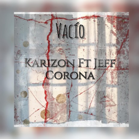 Vacio ft. Jeff Corona | Boomplay Music
