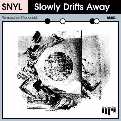 Slowly Drifts Away (Mononoid Remix) ft. Steklo | Boomplay Music