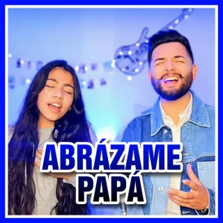 Abrázame papá