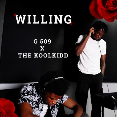 Willing ft. The Koolkidd | Boomplay Music