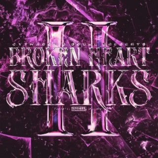Broken Heart Sharks, Pt. 2