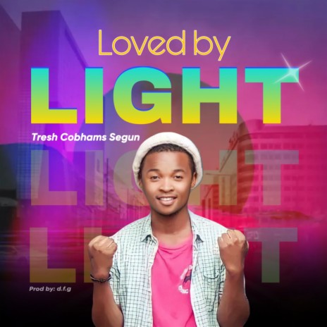 Loved by Light | Boomplay Music