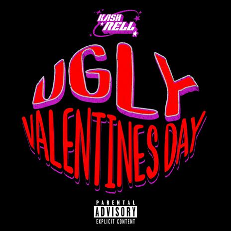 Ugly Valentines Day | Boomplay Music