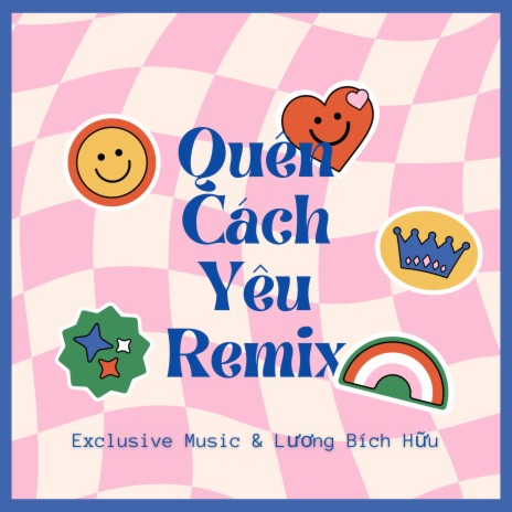 Quên Cách Yêu - Kiên Mít Remix ft. Lương Bích Hữu | Boomplay Music