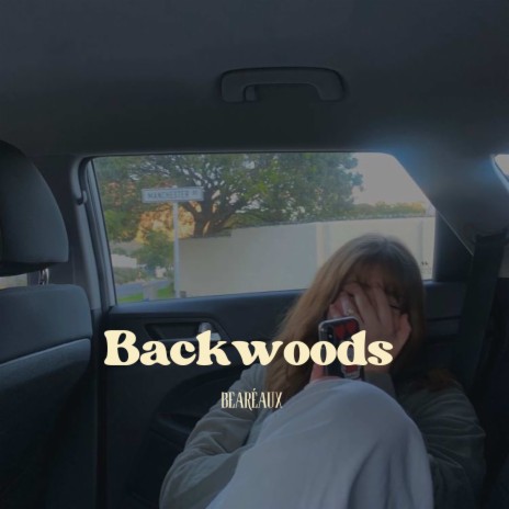 Backwoods | Boomplay Music