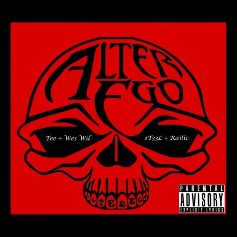 Alter Ego ft. Wes Wil, $T33L & Railic | Boomplay Music