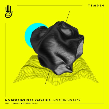 No Turning Back (Space Motion Remix) ft. Katya Ria | Boomplay Music