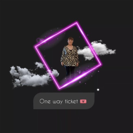 One way ticket | Boomplay Music