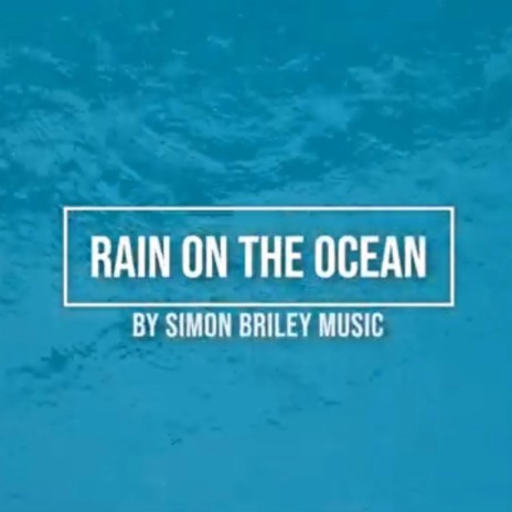 Rain on the Ocean | Boomplay Music