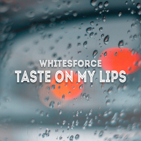 Taste on My Lips (Extended Mix)