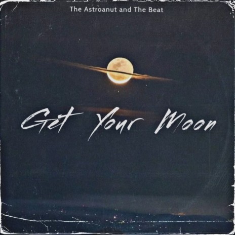 Get Your Moon | Boomplay Music