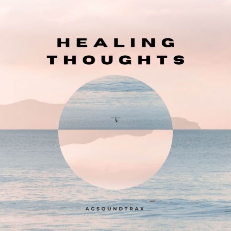 Healing Thoughts | Boomplay Music