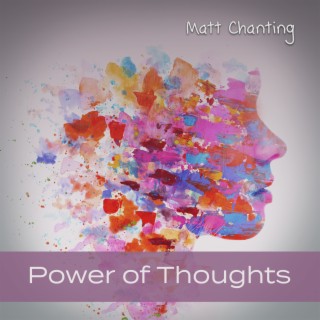 Power of Thoughts: Attract Positivity, Make The Right Decisions, Invite Good Luck into Your Life