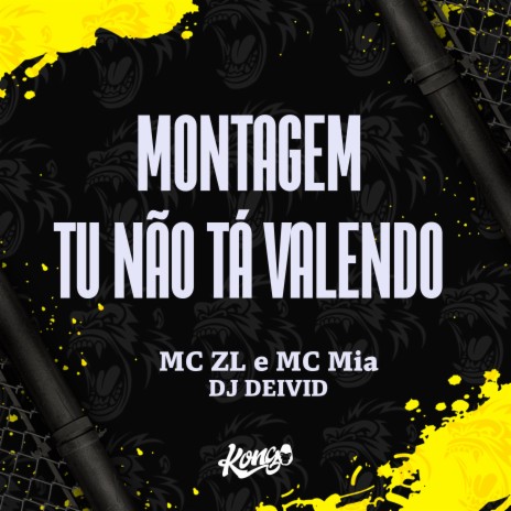 Montagem Tu Não Ta Valendo ft. Mc Mia & DJ Deivid | Boomplay Music