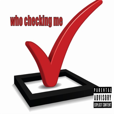 who checking me ft. Lil Bobby