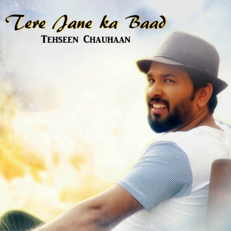 Tere Jane Ka Baad | Boomplay Music