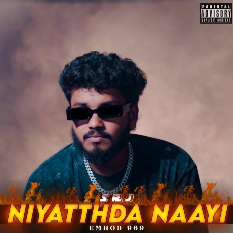 Niyatthda Naayi | Boomplay Music