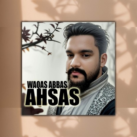 Ahsas | Boomplay Music