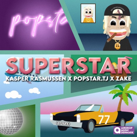 Superstar ft. popstar.TJ & Zake | Boomplay Music