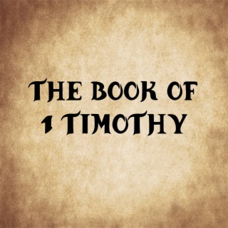 The Book of 1 Timothy