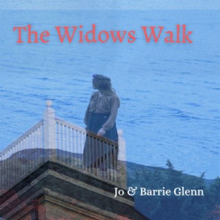 The Widows Walk