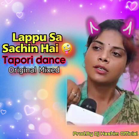 Lappu Sa Sachin Song (Original Mixed) | Boomplay Music